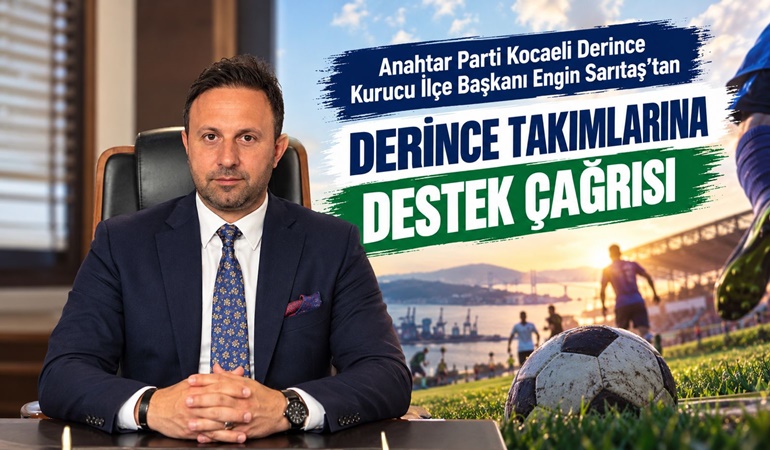 Anahtar Parti Derince kurucu ilçe Başkanı Sarıtaş’tan çağrı
