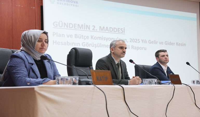 Çayırova Belediyesi’nin kesin hesabı görüşüldü