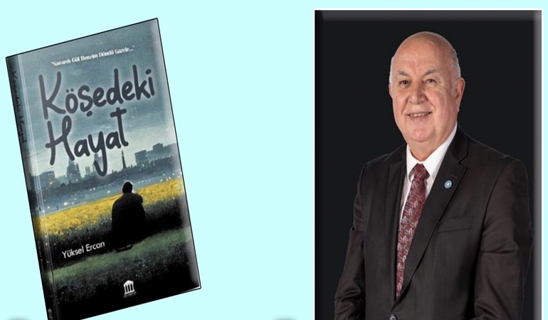 Gazeteci Yüksel Ercan'ın Köşedeki Hayat isimli ilk kitabı piyasada