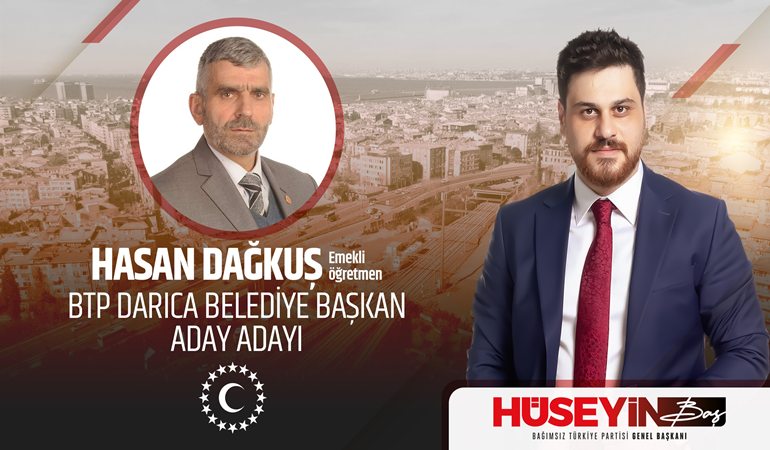 Hasan Dağkuş BTP’den Darıca’ya aday