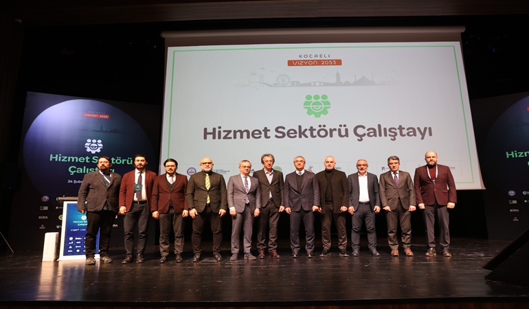 Kocaeli’deki Hizmet Sektörü Çalıştayı’nda neler konuşuldu? 