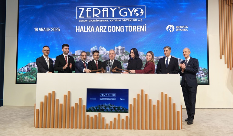 Zeray GYO için Borsa İstanbul’da ilk gong çaldı